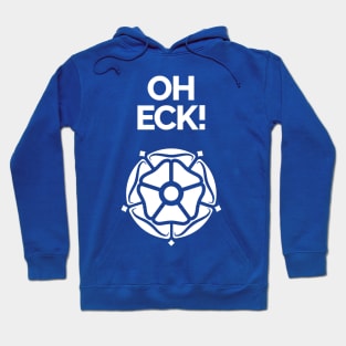 Oh Eck Yorkshire Rose Hoodie